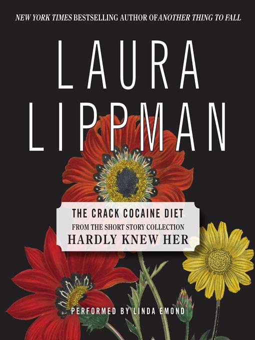 Title details for The Crack Cocaine Diet by Laura Lippman - Available